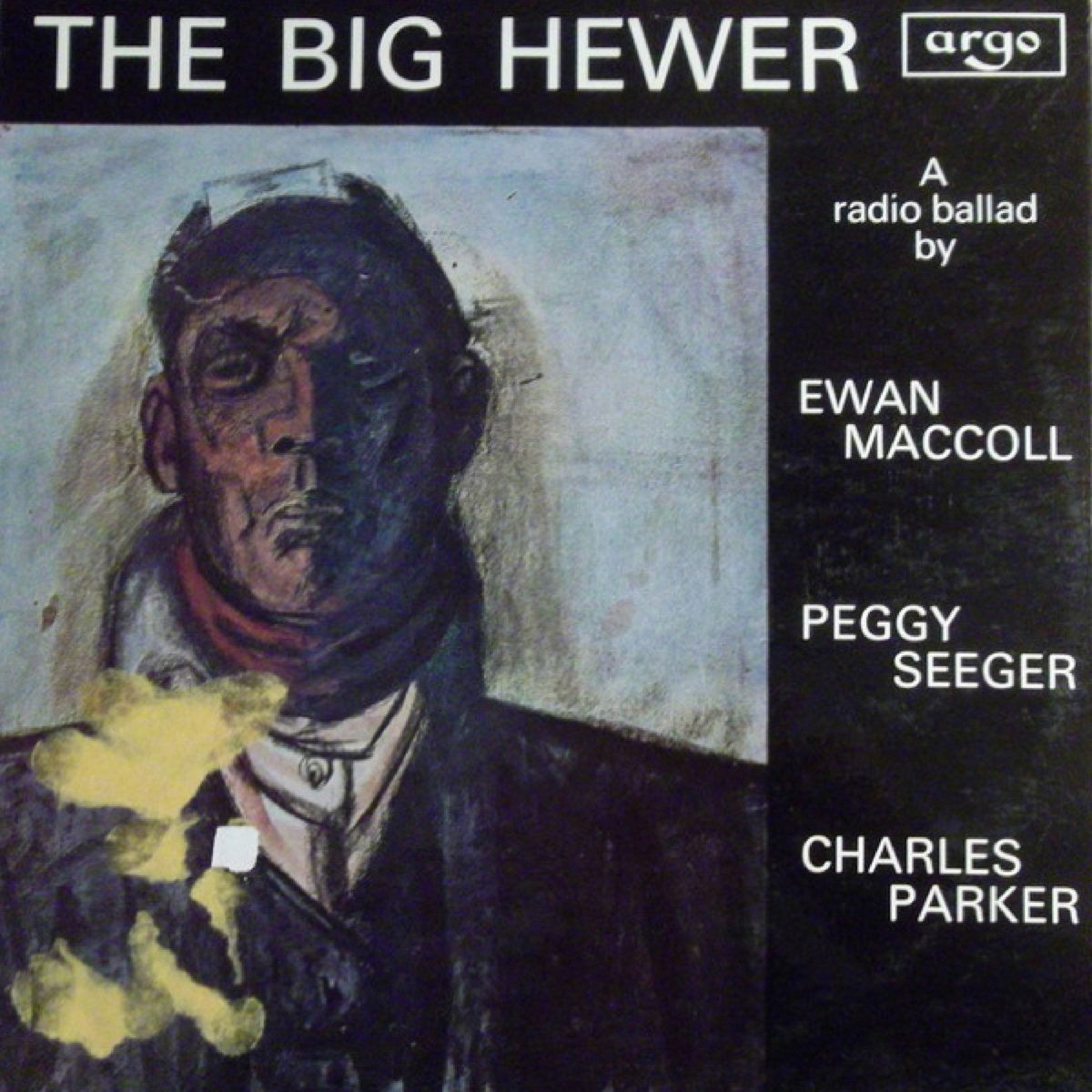 Ewan-MacColl-The-Big-Hewer-1200x1200